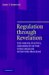 Regulation Through Revelation : The Origin, Politics, And Impacts Of The Toxics Release Inventory Program cover