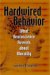 Hardwired Behavior : What Neuroscience Reveals About Morality cover