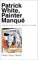 Patrick White, Painter Manque : Paintings, Painters and Their Influence on His Writing cover
