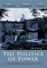 The Politics of Power : A Critical Introduction to American Government cover