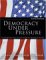 Democracy Under Pressure : An Introduction to the American Political System cover
