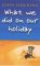What We Did on Our Holiday cover