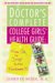 The Doctor's Complete College Girls' Health Guide : From Sex to Drugs to the Freshman Fifteen cover