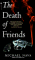 The Death of Friends cover