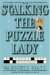 Stalking The Puzzle Lady cover
