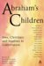 Abraham's Children : Jews, Christians And Muslims in Conversation cover
