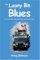 The Loony Bin Blues : The Next Generation Flies Over The Cuckoo's Nest cover