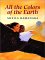All the Colors of the Earth cover
