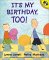 It's My Birthday, Too! cover