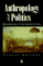 Anthropology and Politics : Revolution in the Sacred Grove cover