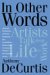 In Other Words : Artists Talk About Life And Work cover