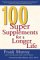 100 Super Supplements for a Longer Life cover