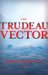The Trudeau Vector cover