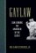 Gaylaw : Challenging the Apartheid of the Closet cover