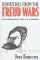 Dispatches from the Freud Wars : Psychoanalysis and Its Passions cover