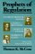 Prophets of Regulation : Charles Francis Adams, Louis D. Brandeis, James M. Landis and Alfred E. Kahn cover