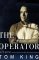 The Operator : David Geffen Builds, Buys, and Sells the New Hollywood cover