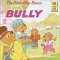 The Berenstain Bears and the Bully cover