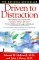 Driven to Distraction : Recognizing and Coping With Attention Deficit Disorder from Childhood Through Adolescence cover