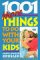 1001 More Things to Do With Your Kids cover