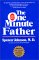 The One Minute Father : The Quickest Way for You to Help Your Children Learn to Like Themselves and Want to Behave Themselves cover