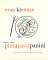 Angeli Caffe, Pizza, Pasta, Panini : Heavenly Recipes from the City of Angels' Most Beloved Caffe cover