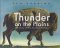Thunder on the Plains : The Story of the American Buffalo cover