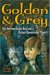 Golden & Grey : An Unremarkable Boy and a Rather Remarkable Ghost cover