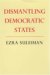 Dismantling Democratic States cover