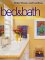 Bed & Bath : Decorating Ideas & Projects cover