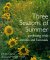 Three Seasons of Summer : Gardening With Annuals and Biennials cover