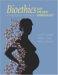 Bioethics And the New Embryology : Springboards for Debate cover