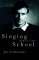 Singing School : The Making of a Poet cover