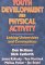 Youth Development and Physical Activity : Linking Universities and Communities cover