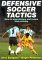 Defensive Soccer Tactics cover