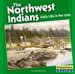 The Northwest Indians : Daily Life In The 1700s cover