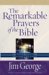 The Remarkable Prayers Of The Bible cover