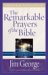 The Remarkable Prayers Of The Bible Growth & Study Guide cover