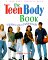 The Teen Body Book : A Guide to Your Changing Body cover