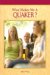 What Makes Me A Quaker? cover