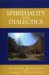 Spirituality And Dialectics cover