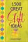 1,500 Great Gift Ideas cover