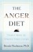 The Anger Diet : Thirty Days to Stress-Free Living cover