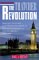 The Thatcher Revolution : Margaret Thatcher, John Major, Tony Blair, and the Transformation of Modern Britain, 1979-2001 cover