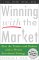 Winning With the Market : Beat the Traders and Brokers in Good Times and Bad cover
