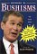 George W. Bushisms : The Slate Book of the Accidental Wit and Wisdom of Our 43rd President cover
