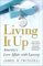 Living It Up : Our Love Affair With Luxury cover