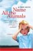 Name All the Animals : A Memoir cover