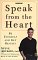 Speak from the Heart : Be Yourself and Get Results cover