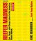 Reefer Madness : Sex, Drugs, and Cheap Labor in the American Black Market cover